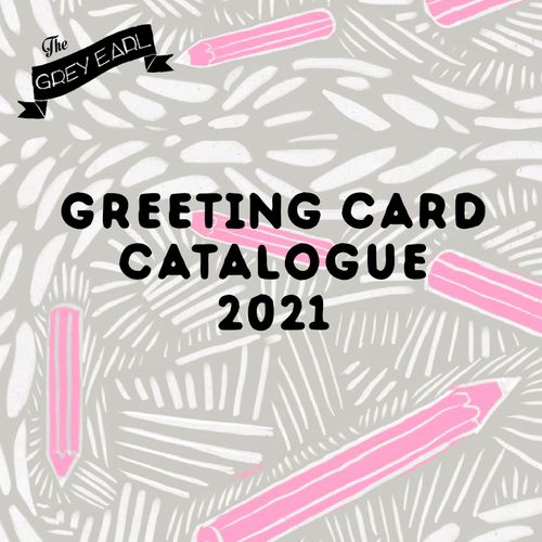 Greetings Card Catalogue 2021 - The Grey Earl